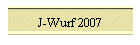 J-Wurf 2007