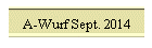 A-Wurf Sept. 2014